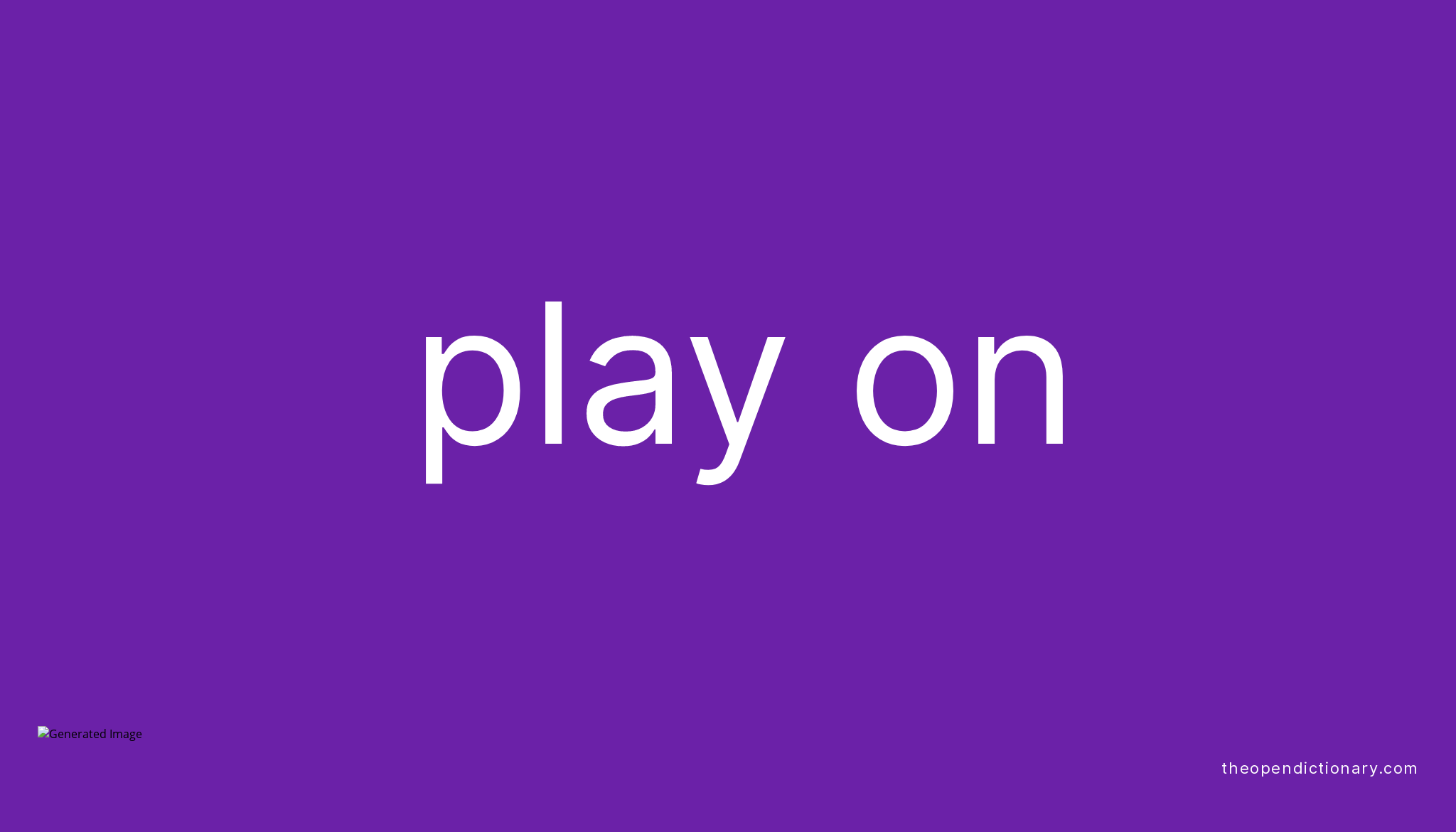 play-on-phrasal-verb-play-on-definition-meaning-and-example